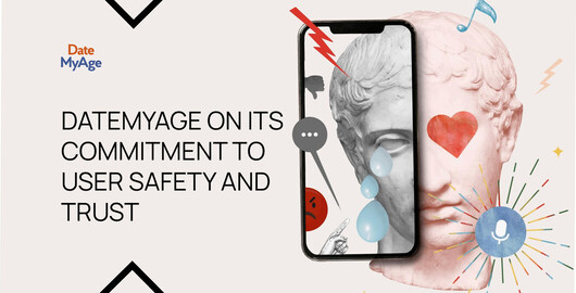 DateMyAge on its commitment to user safety and trust